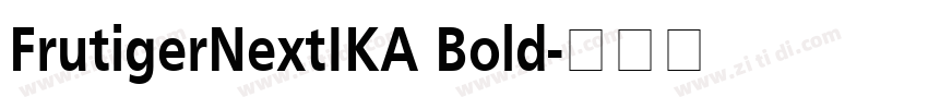 FrutigerNextIKA Bold字体转换
